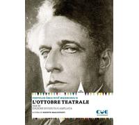L'ottobre teatrale (1918-1939). Ediz. ampliata