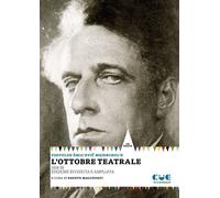 Libri Vsevolod Mejerchol'd - L' Ottobre Teatrale (1918-1939). Ediz. Ampliata
