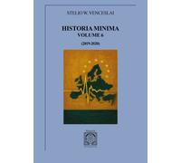 Libri W. Venceslai Stelio - Historia Minima. Vol. 6: (2019-2020)