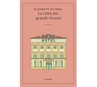 Libri Waal Elisabeth de - La Citta Dei Grandi Ritorni