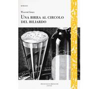 Libri Waguih Ghali - Una Birra Al Circolo Del Biliardo