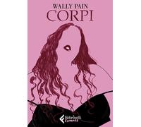 Libri Wally Pain - Corpi