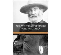 Nel west e altri viaggi