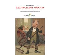 Libri Walter Besant - La Rivolta Del Maschio