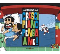 Libri Walter Leoni - Cresci Piano Pensa A Me