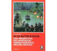 In un batter d'occhi. Una prospettiva sul montaggio cinematografico nell'era digitale