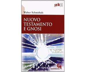 Libri Walter Schmithals - Nuovo testamento e gnosi - 2008
