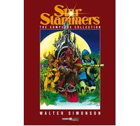 Libri Walter Simonson - Star Slammers. The Complete Collection. Ediz. Deluxe