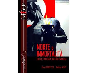 Libri Walther WÃ¼st / SchrÃ¶tter Kurt - Morte E Immortalita. Dalla Sapienza Indo