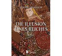Libri Waltraud de Concini - Die Illusion eines Reiches - 2024