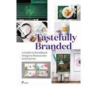 Libri Wang Shaoqiang - Tastefully Branded. A Guide To Branding And Design In Res