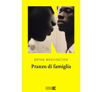 Libri Washington Bryan - Pranzo Di Famiglia