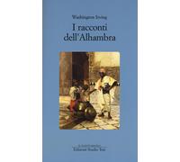 Libri Washington Irving - I Racconti Dell'Alhambra