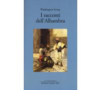 Libri Washington Irving - I racconti dell'Alhambra - 2016
