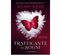 Libri Webb Wendy - Trafficante Di Sogni
