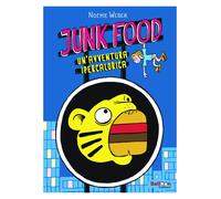 Libri Weber Noémie - Junk Food. Un'avventura Ipercalorica