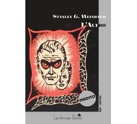 Libri Weinbaum Stanley Grauman - L' Altro