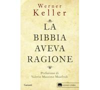 Libri Werner Keller - La Bibbia aveva ragione - 2017