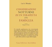 Libri Whitaker Carl A. - Considerazioni Notturne Di Un Terapeuta Della Famiglia