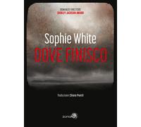 Libri White Sophie - Dove Finisco