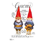 Libri Wil Huygen - Gnomi - 1985 (BUR Illustrati)