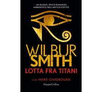 Libri Wilbur Smith / Chadbourn Mark - Lotta Fra Titani