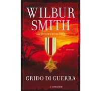 Libri Wilbur Smith / David Churchill - Grido Di Guerra