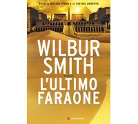 Libri Wilbur Smith - L' Ultimo Faraone