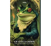 Libri Wilhelm Grimm / Jacob Grimm - 50 Novelle Per I Bambini E Per Le Famiglie.