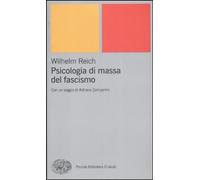 Libri Wilhelm Reich - Psicologia Di Massa Del Fascismo