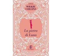 Libri Wilkie Collins - La Pietra Di Luna