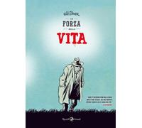 Libri Will Eisner - La Forza Della Vita