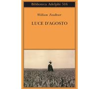 Libri William Faulkner - Luce D'agosto