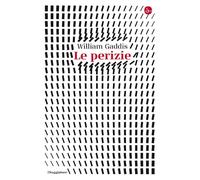 LE PERIZIE - GADDIS WILLIAM - Il Saggiatore