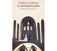 Libri William Goldman - La Principessa Sposa