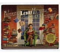 Libri William Joyce / Joe Bluhm - I Fantastici Libri Volanti Di Mr. Morris Lessm