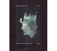 Macbeth - Illustrazioni di Ferenc Pinter di William Shakespeare, 2001, Nuages