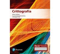 Libri William Stallings - Crittografia. Ediz. Mylab. Con Aggiornamento Online