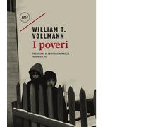 Libri William T. Vollmann - I poveri - 2020 (Sotterranei)