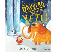 Libri Willmore Alex - Ho Davvero Visto Uno Yeti. Ediz. A Colori