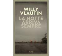 La notte arriva sempre