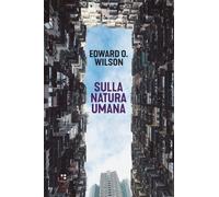 Libri Wilson Edward O. - Sulla Natura Umana