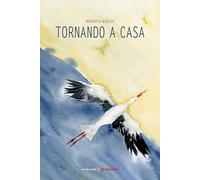 Libri Winkler Margaryta - Tornando A Casa. Ediz. A Colori