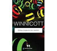 Libri Winnicott Donald W. - Colloqui Terapeutici Con I Bambini