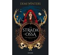 Libri Winters Demi - La Strada D'ossa. The Ashen Series #01