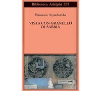 Libri Wislawa Szymborska - Vista Con Granello Di Sabbia. Poesie (1957-1993)