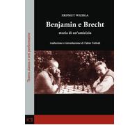 Libri Wizisla Erdmut - Benjamin E Brecht. Storia Di Un'amicizia