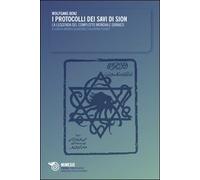 Libri Wolfgang Benz - I Protocolli Dei Savi Di Sion. La Leggenda Del Complotto E