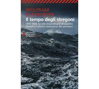 Libri Wolfram Eilenberger - Il Tempo Degli Stregoni. 1919-1929. Le Vite Straordi