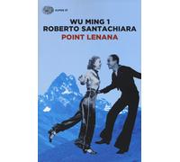 Libri Wu Ming 1 - Point Lenana - 2016 (Super ET)